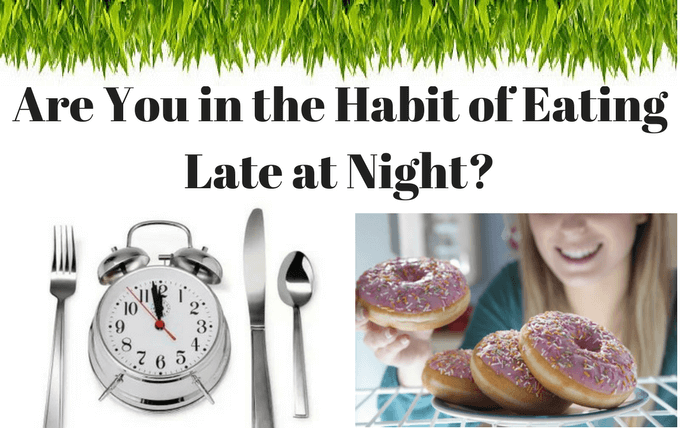 How Damaging Is Eating Late At Night 